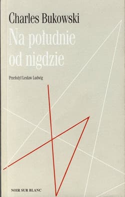 Na południe od nigdzie - ebook - Charles  Bukowski