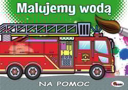 Na pomoc. Malujemy wodą - Opracowanie Zbiorowe