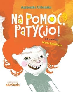 Na pomoc Patycjo! - Agnieszka Urbańska