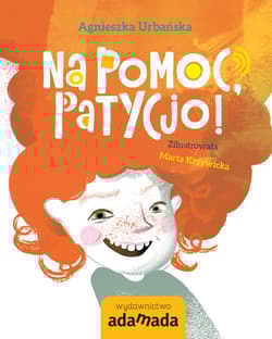 Na pomoc Patycjo!