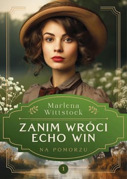 Na Pomorzu Tom 1 Zanim wróci echo win - Marlena Wittstock