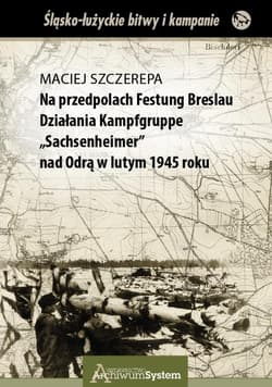 Na przedpolach Festung Breslau Działania...
