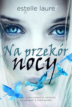 Na przekór nocy - Estelle Laure