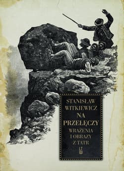Na przełęczy Wrażenia i obrazy z Tatr - Stanisław Witkiewicz