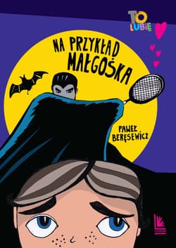 Na przykład Małgośka - ebook - Paweł Beręsewicz