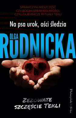 Na psa urok, ości śledzia - Olga Rudnicka