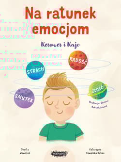 Na ratunek emocjom Kosmos i Kajo