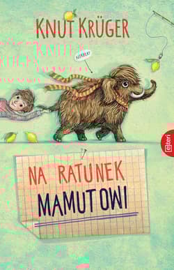 Na ratunek mamutowi - Knut Krüger