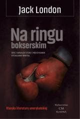 Na ringu bokserskim - Jack London