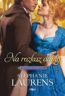 Na rozkaz damy - Stephanie Laurens
