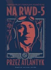 Na RWD-5 przez Atlantyk