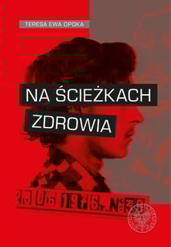 Na ścieżkach zdrowia - Teresa Ewa Opoka
