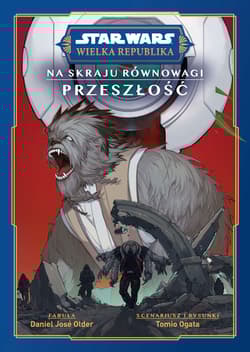 Na skraju równowagi. Przeszłość. Star Wars. Wielka Republika. Manga - Older Daniel Jose