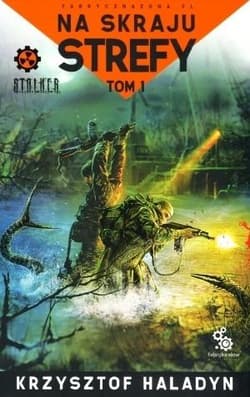 Na skraju strefy. Tom 1 - Krzysztof Haladyn