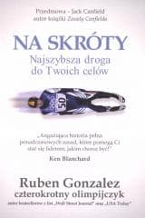 Na skróty-najszybsza droga do Twoich celów - Praca zbiorowa