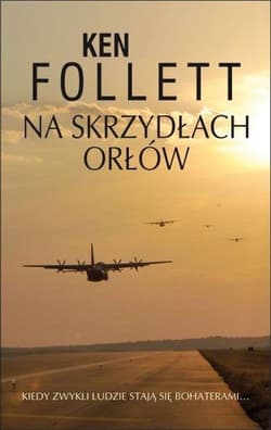 Na skrzydłach orłów - Ken Follett