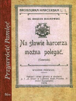 Na słowie harcerza można polegać Reprint z 1919 roku - Bogdan Białkowski