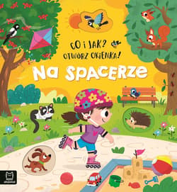 Na spacerze. Co i jak? Otwórz okienka! - Agnieszka Bator