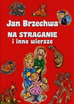 Na straganie i inne wiersze - Jan  Brzechwa