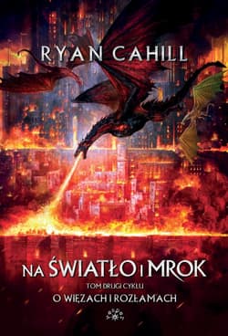 Na światło i mrok - Ryan Cahill