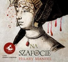 Na szafocie Audiobook CD, wyd. 2 - Hillary Mantel, Marian Czarkowski, Urszula Gardner