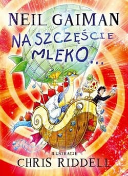 Na szczęście mleko - Neil Gaiman