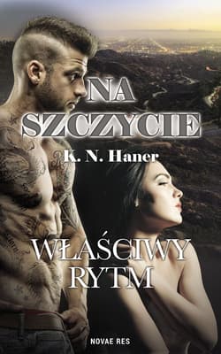 Na szczycie Właściwy rytm - K.N. Haner