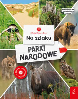 Na szlaku. Parki narodowe. Młodzi przyrodnicy - Dominika Dąbrowska