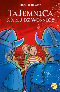 Na tropach tajemnic Tom 1 Tajemnica starej dzwonnicy - Dariusz Rekosz