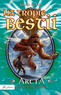 Na tropie bestii Arcta olbrzym górski