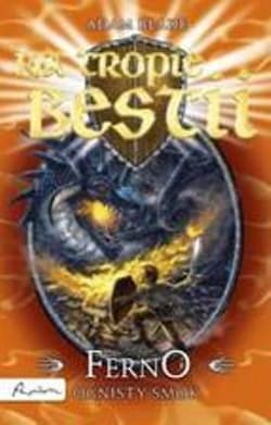 Na tropie bestii Ferno ognisty smok 1 - Adam Blade