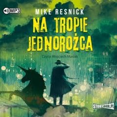 Na tropie jednorożca audiobook - Mike Resnick