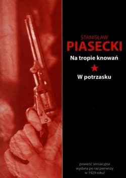 Na tropie knowań W potrzasku - Stanisław Piasecki