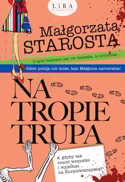 Na tropie trupa - Małgorzata  Starosta