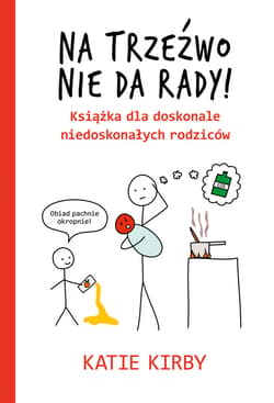 Na trzeźwo nie da rady! - ebook - Katie Kirby