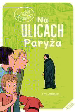 Na ulicach Paryża - Cyril Lepeigneux