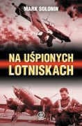 Na uśpionych lotniskach... - Mark Sołonin