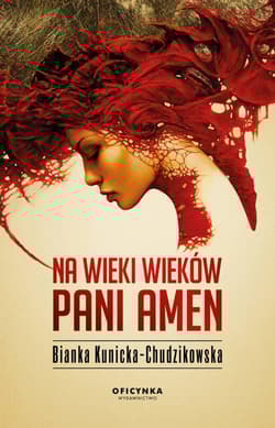 Na wieki wieków pani amen - Bianka Kunicka-Chudzikowska