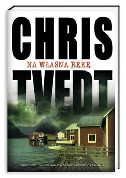 Na własną rękę - Chris Tvedt