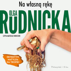 Na własną rękę - audiobook - Olga Rudnicka