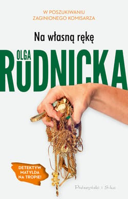 Na własną rękę - ebook - Olga Rudnicka