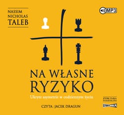 Na własne ryzyko. Ukryte asymetrie w codziennym życiu - audiobook - Nassim Nicholas Taleb