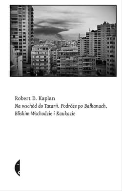 Na wschód do Tatarii - ebook - Robert D. Kaplan