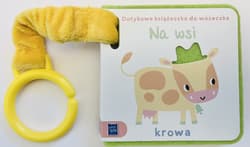 Na wsi. Dotykowa książeczka do wózeczka - Praca zbiorowa