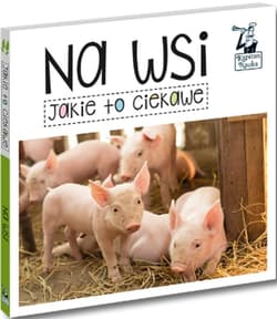 Na wsi Jakie to ciekawe