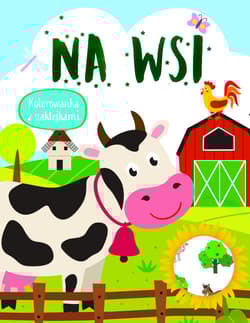 Na wsi. Kolorowanka z naklejkami