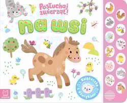 Na wsi Posłuchaj zwierząt Książeczka dźwiękowa - Grażyna Wasilewicz