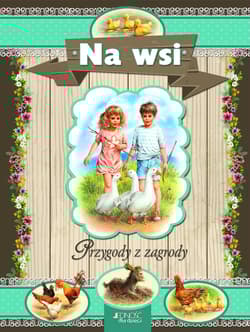 Na wsi Przygody z zagrody