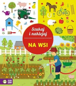Na wsi Szukaj i naklejaj - Opracowanie Zbiorowe