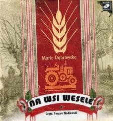 Na wsi wesele audiobook - Dąbrowska Maria